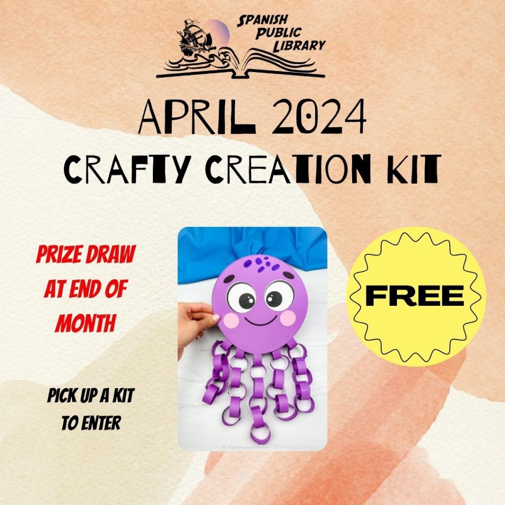 April 2024. Crafty Creation Kit. Paper-chain Octopus. Pick up a kit until April 30, 2024 at the Spanish Public Library and enter your name into our prize draw